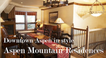 Downtown Aspen in style - Aspen Mountain Residences